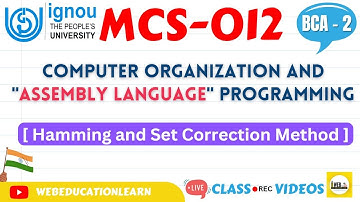 MCS012 | Hamming and Set Correction Method | ASSEMBLY LANGUAGE | BCA-2 |CLASS 🔴 REC | #ignou #mcs012