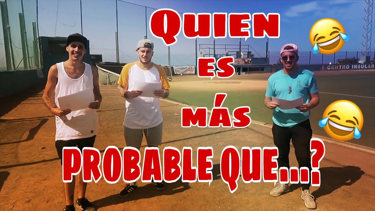 QUIEN ES MAS PROBABLE QUE...?😂