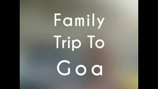 Family Trip to Goa: Review of Ibis Styles Calangute Goa