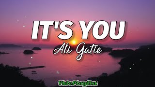 Ali Gatie - It's You (Lyrics)🎶