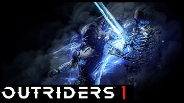 Outriders Part 1 [1080p HD PC] - No Commentary