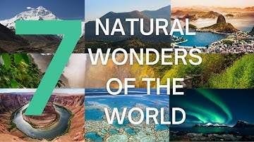 7 NATURAL WONDERS OF THE WORLD || BUCKET LIST DESTINATIONS