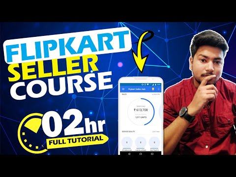 Flipkart seller couser full video 2+ hr  how to sell flipkart traning  ecommerce step by step hindi