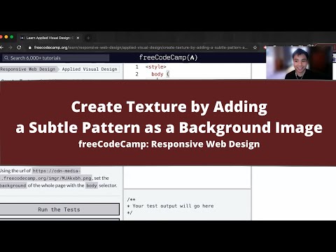 Create Texture by Adding a Subtle Pattern as a Background Image (Applied Visual Design) freeCodeCamp
