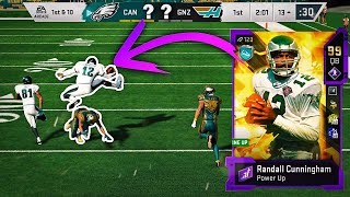 You Can do some Crazy things with the NEW Best QB in the Game... 99 RANDALL CUNNINGHAM GOES OFF!!