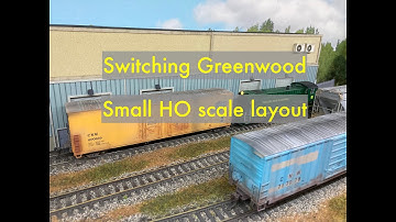 Switching Greenwood (June 2023) - small HO scale layout