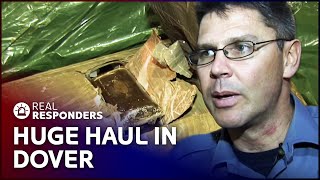 Massive Haul Of Cannabis Caught At Dover | Customs | Real Responders