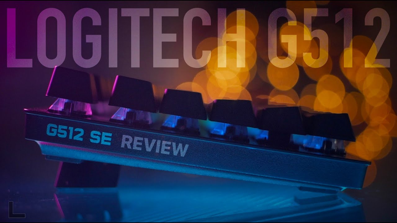 Logitech G512 SE Review - YouTube