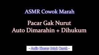 Gak Nurut Terus Dimarahin - ASMR Cowok | asmr suara cowok