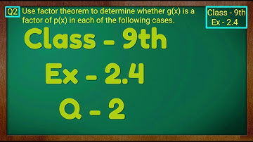 Class - 9th, Ex - 2.4, Q 2 (POLYNOMIALS) Maths NCERT CBSE