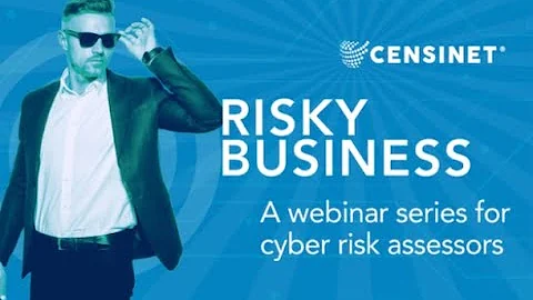 Risky Business: A Webinar Series for Cyber Risk Assessors Part 1 We Could Be Heroes