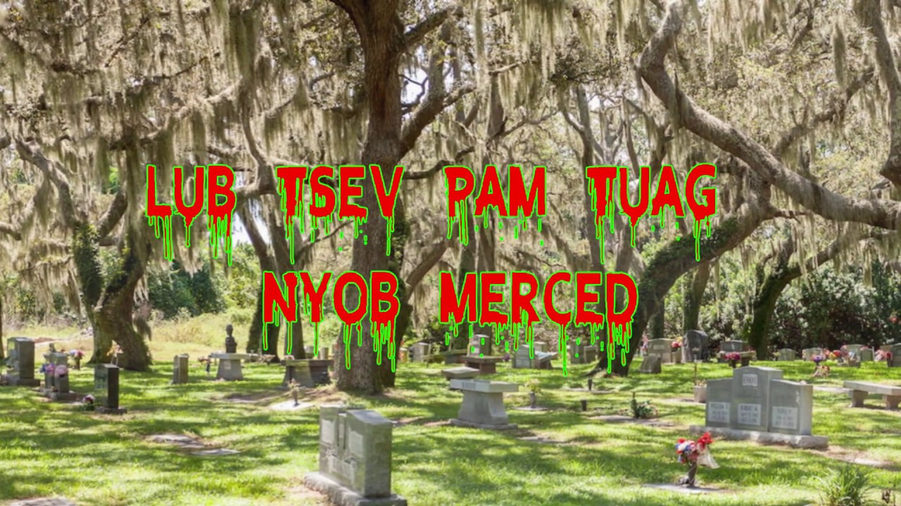 Lub Tsev Pam Tuag Nyob Merced (Scary Story)