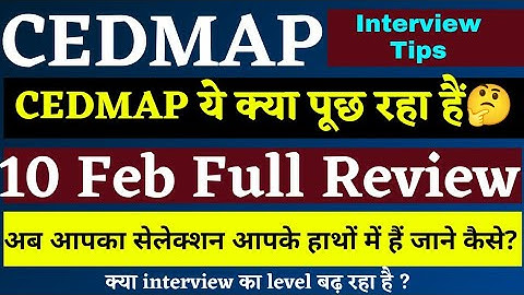 CEDMAP Interview Review | अब Selection ऐसे होंगे | CEDMAP Interview Guidence | CEDMAP Interview