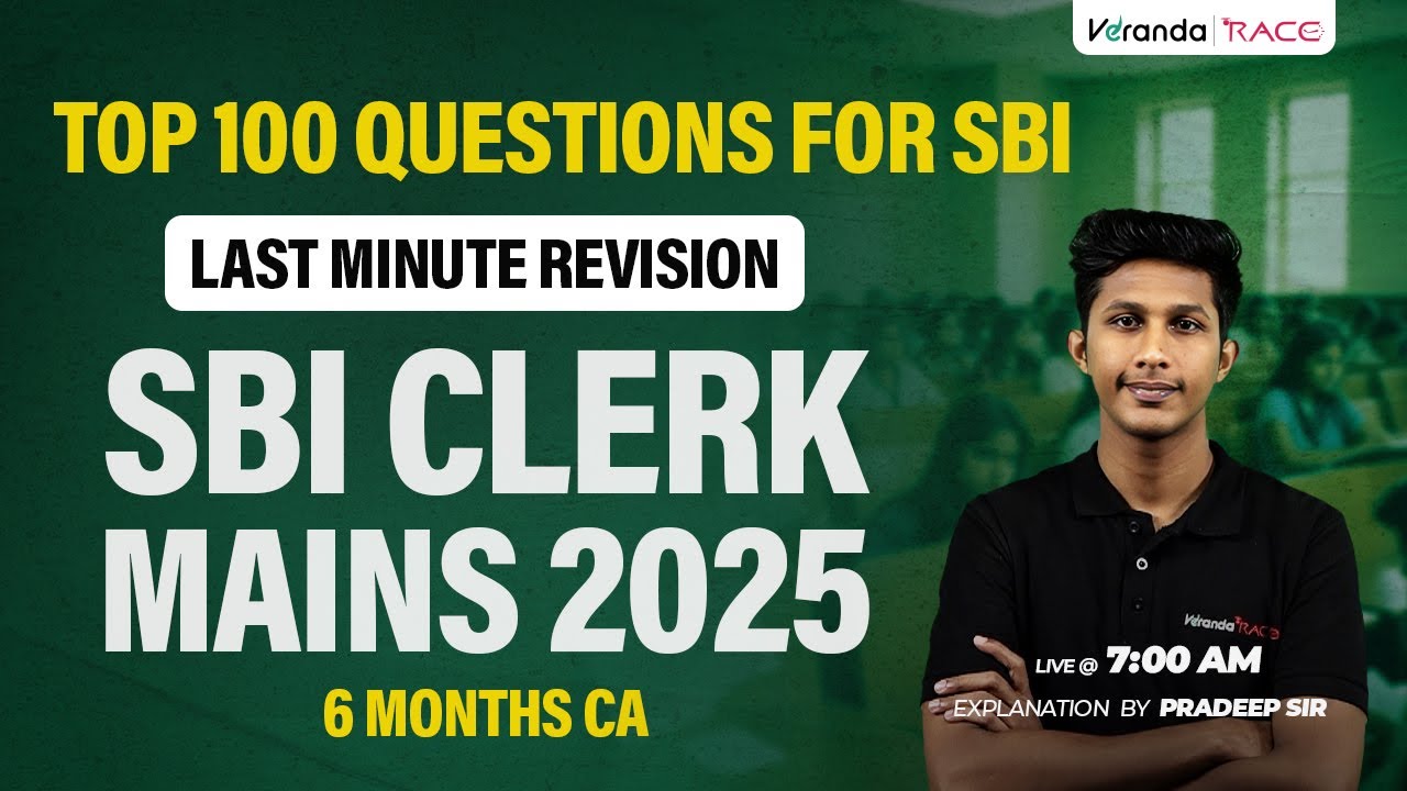 SBI CLERK MAINS 2025 I CURRENT AFFAIRS I TOP 100 I 6 MONTH CA I LAST ...
