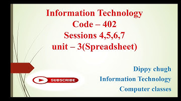Information technology (sessions 4,5,6,7) of unit 3 (spreadsheet)