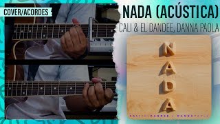 "NADA (ACÚSTICA)" - Cali & El Dandee, Danna Paola | Acordes (PDF Gratis) | #NADA @CaliDandee