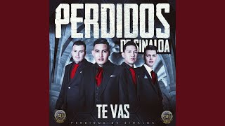 Video thumbnail of "Perdidos de Sinaloa - Te Vas"