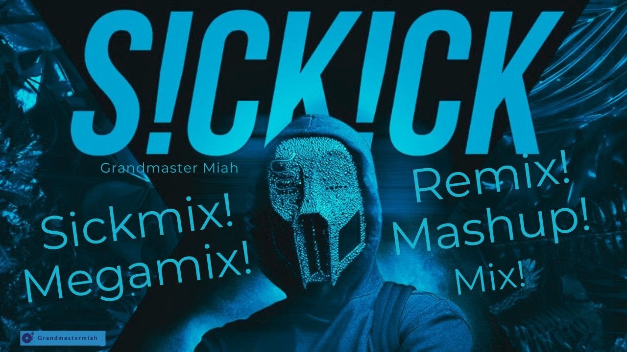 ⁣Sickick (Sickmix Remix) Megamix ♫ Mashup ♫ Medley ♫ Hip Hop RnB ♫ Dancehall Disco Trap Bass ♫ Mix🔊🎧🔊