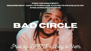 [FREE] OT7 Quanny x Skrilla x BossMan Dlow - BAD CIRCLE | Philly Trap Type Beat (Prod. DREEX)