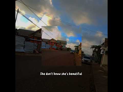 she don't know she's beautiful -speed up #speedupsongs