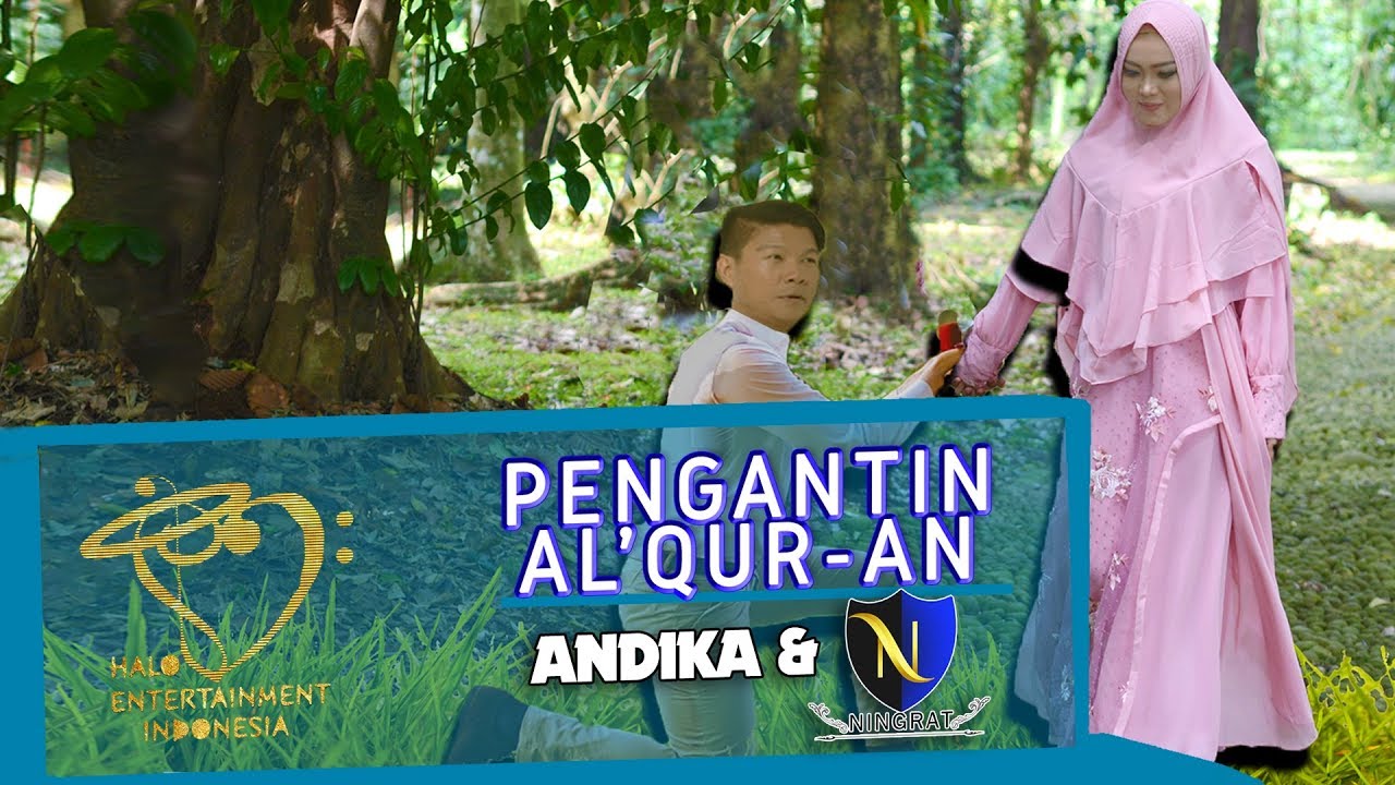 Andika Mahesa & D'Ningrat - Pengantin Al-Quran (Official Music Video)