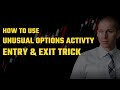 How to use unusual options activity   1 trading secret