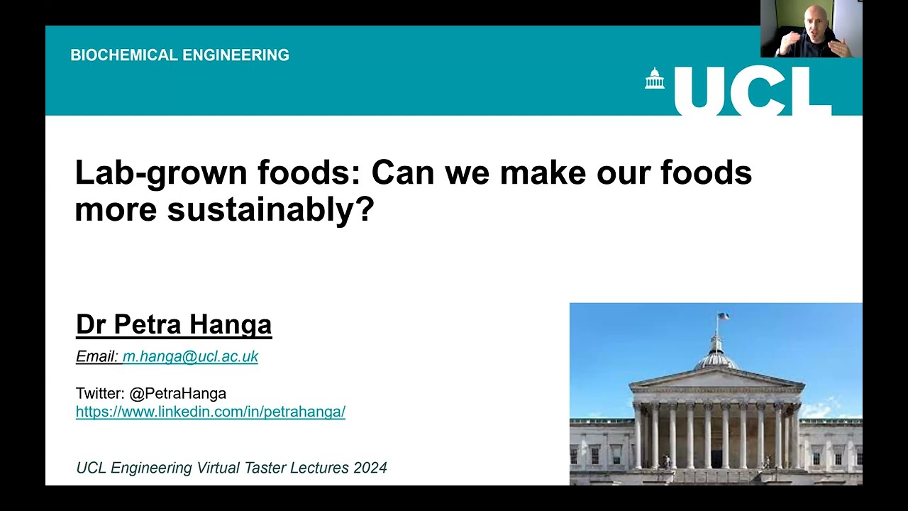 UCL Engineering Virtual Taster Lecture- Lab-grown Food: How Can We Grow Sustainable Foods?