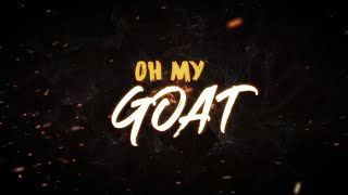 Aidyl Hr - Oh My Goat (Lyric Video)