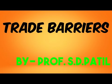 Trade barriers By-Prof S.D.Patil