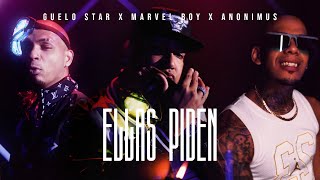 Guelo Star, Marvel Boy & Anonimus - Ellas Piden