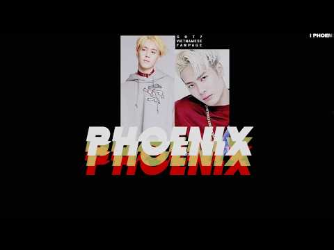 [VIETSUB] PHOENIX - JACKSON, YUGYEOM (GOT7)