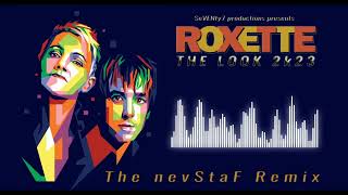 Roxette - The Look 2K23 (The Nevstaf Remix) Resimi