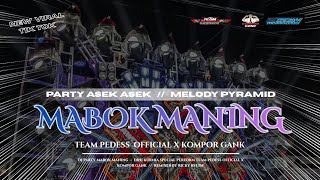 DJ MABUK MANING || PARTY ASEK ASEK || JINGLE TEAM PEDESS OFFICIAL || RICKY RVLTN 