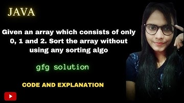 Sort 0, 1 and 2 without using sorting || DSA|| LOVE BABBAR|| JAVA||ARRAY
