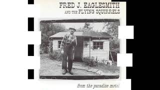 Fred Eaglesmith & The Flying Squirrels - Sweaburg General Store