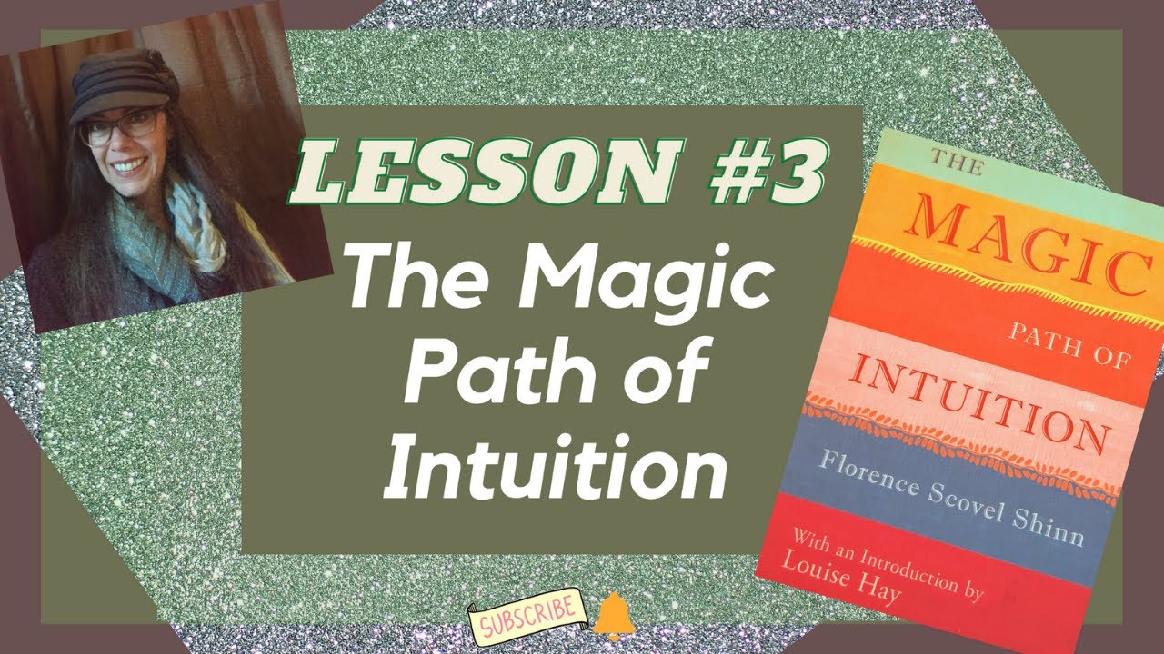 the magic path of intuition florence scovel shinn the magic path of intuition florence scovel shinn