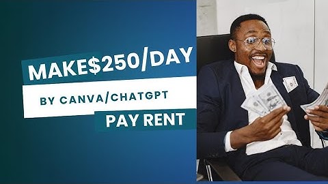 How to Make $250/Day Using Canva & ChatGPT | Pay Rent Online with AI & Design Skills