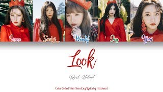 Red Velvet (레드벨벳) — Look (봐) (Han|Rom|Eng Color Coded Lyrics by redxheart)