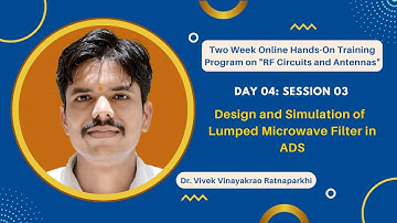 Day 4 Session 3 RF Training ADS_Lumped Filter design in ADS