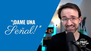 ✨ '¡Dame una señal!' | 2 Corintios 5:7 | Reflexiones cristianas