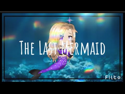 the-last-mermaid-|-original-(i-think)-|-gacha-glmm