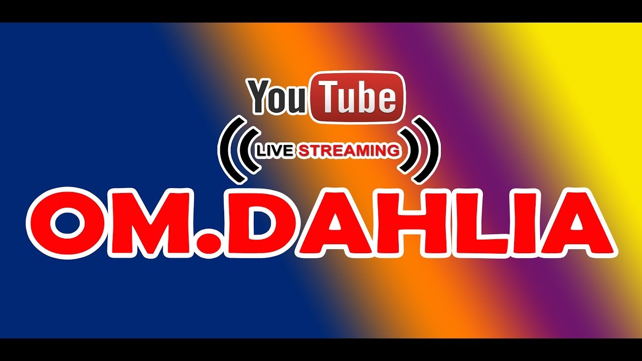 Live Streaming om.DAHLIA//Live RAWAMALANG// Sesi Pertama