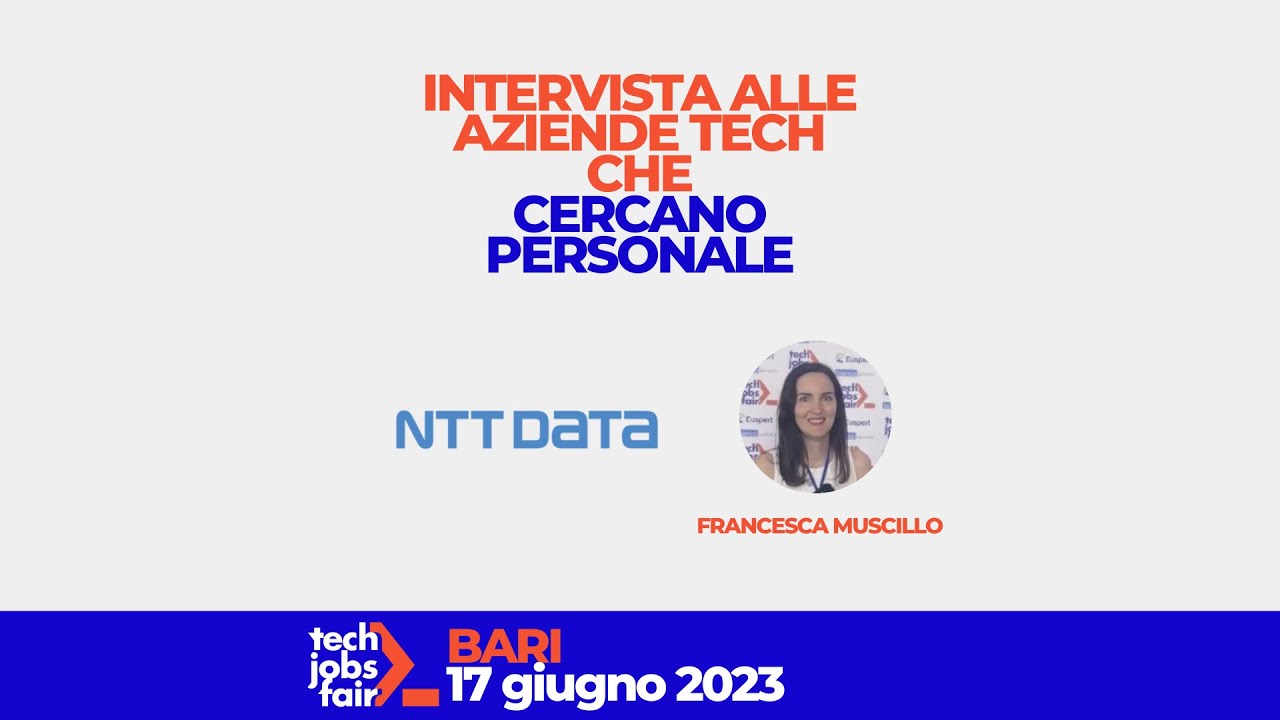 Datatech Bari NTT DATA al TECH JOBS fair Bari 17 giugno 2023 - YouTube