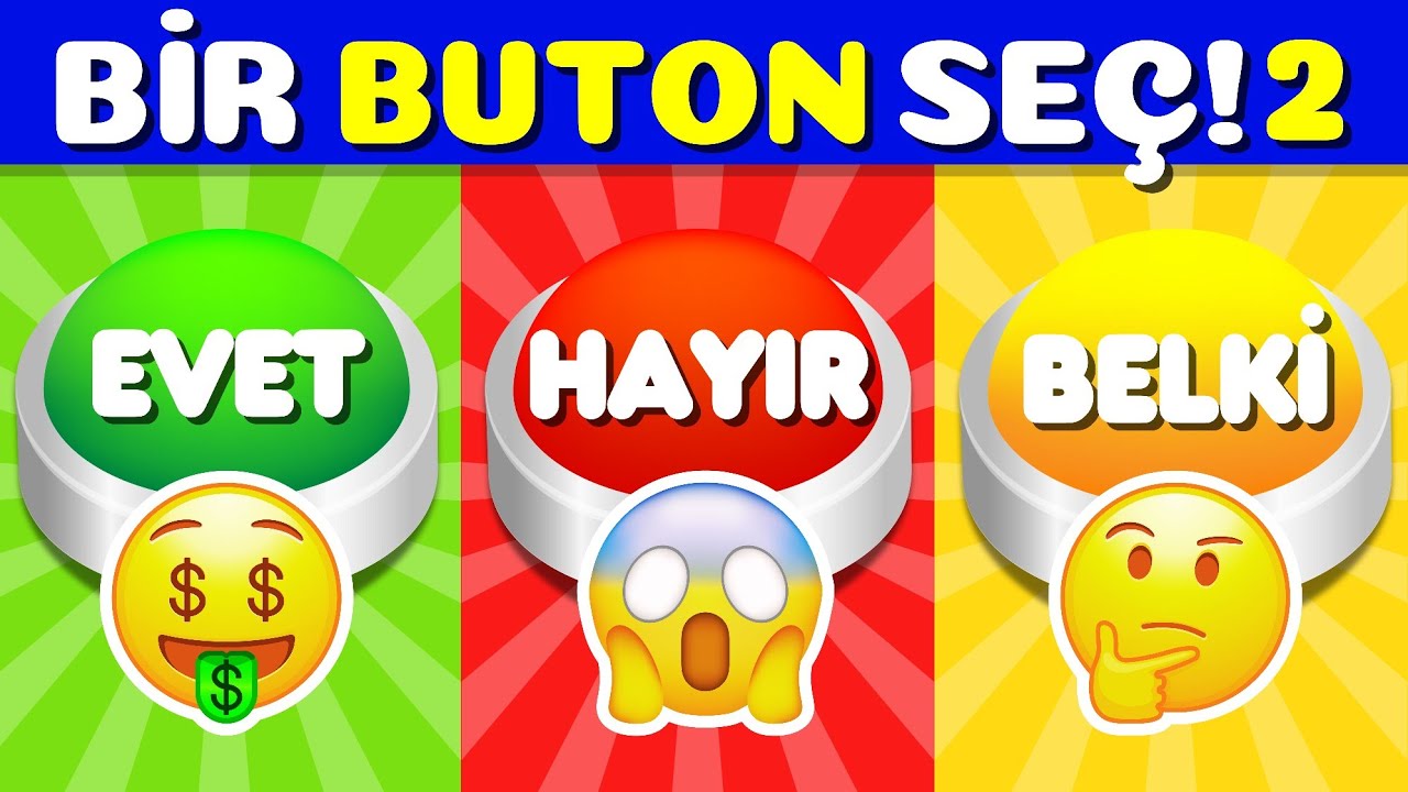 BİR BUTON SEÇ #2 🟢🔴🟡 EVET, HAYIR, BELKİ OYUNU VİDEO 2