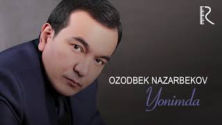 Ozodbek Nazarbekov - Yonimda | Озодбек Назарбеков - Ёнимда (music version) Resimi