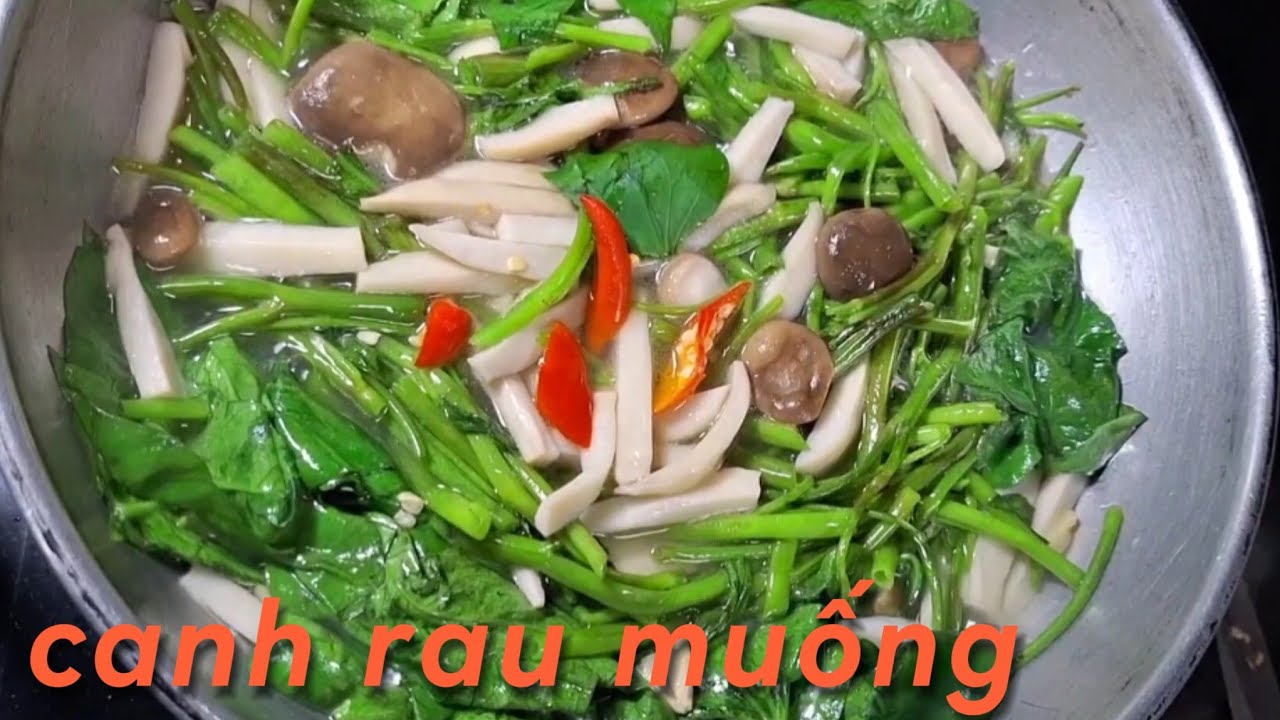 Cách làm CANH RAU MUỐNG đừng bỏ rau trực tiếp vào nồi nước sôi. - YouTube