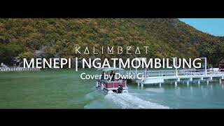 MENEPI | NGATMOMBILUNG (Cover by Dwiki CJ)