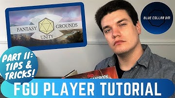 Fantasy Grounds Unity Tutorial for Beginners Part 2! - Fantasy Grounds Tutorial for Players