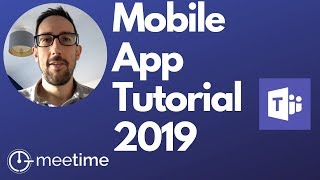 Microsoft Teams Mobile App Tutorial 2019 screenshot 2