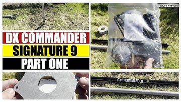 DX Commander Signature 9 - Unboxing and Ground Mount PART 1